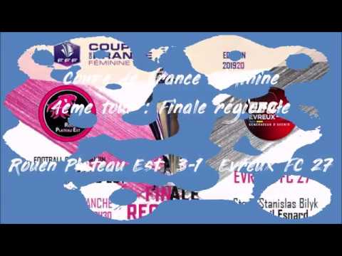 2019-2020 - Coupe de France Féminine : Rouen Plateau Est-Evreux FC (3-1)