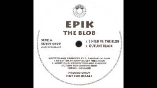 Epik - The Blob (2 High Vs The Blob)