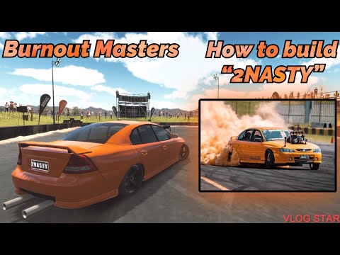 How to build “2NASTY” in Burnout Masters!