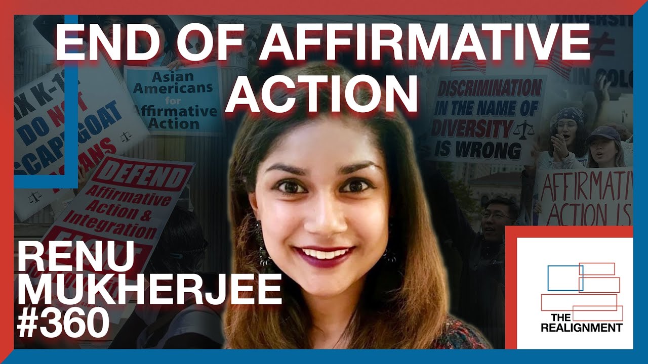 Renu Mukherjee: What Comes After the End of Affirmative ...