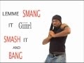 LEMME SMANG IT- Yung Humma ft Flynt Flossy ...