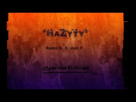 HaZyY - Babou G Ft Just P