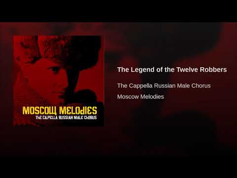 The Legend of the Twelve Robbers (1963) - Capella Russian Male Chorus