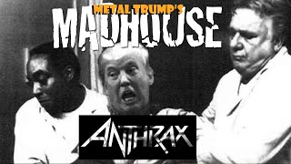 MetalTrump - Madhouse (Anthrax)