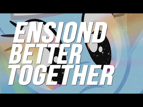 EnsionD - Better Together