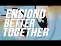 EnsionD - Better Together 