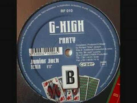 G-High - Party (Junior Jack Remix)