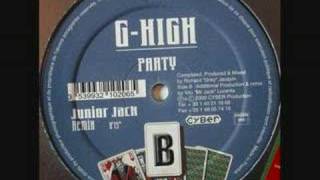 G-High - Party (Junior Jack Remix)