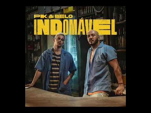 PK e Belo - Indomável