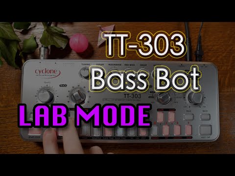🧪 Cyclone Analogic TT-303 Bass Bot V2 - LAB mode 🧪 🎧 (no talking) 🎧