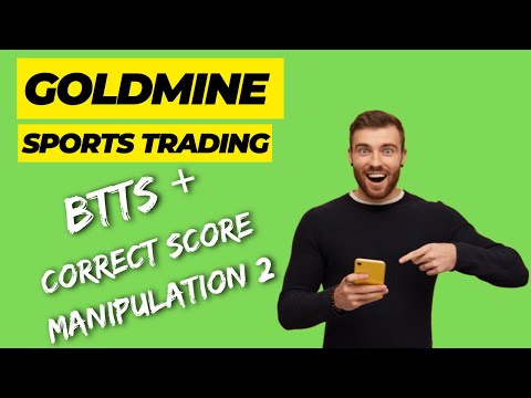 Betfair Trading BTTS + Correct Score manipulation version 2!