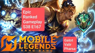 Epic Ranked Gameplay S38 E167 Menuju Global MLBB! [Gatot, Valir, Pharsa]