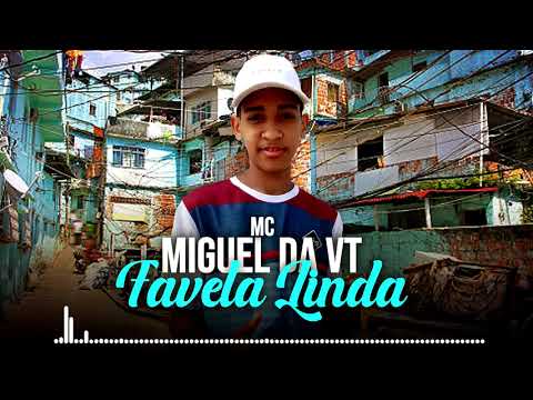 MC Miguel Da VT - Favela Linda (DJ Gennis)