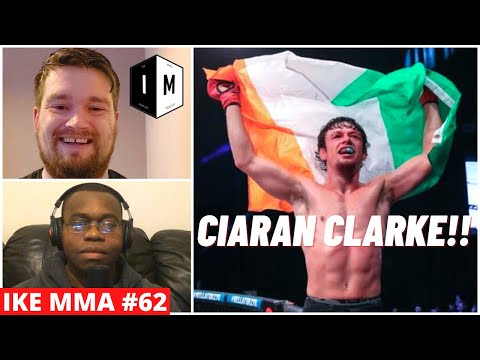 CIARAN CLARKE MMA | IKE MMA #62