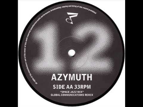 Azymuth - Jazz Carnival (Global Communication Space Jazz Mix)