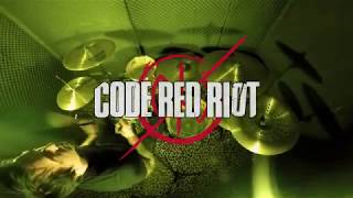 CODE RED RIOT : Corky G* DRUM PLAYTHROUGH : &quot;Killing The Kings&quot;