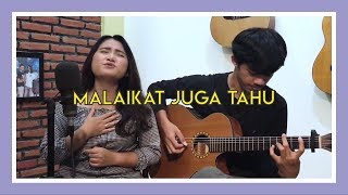 Download lagu Malaikat Juga Tahu - Dewi Lestari feat. Lintang (Cover) mp3