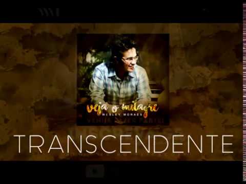 Transcendente - Wesley Moraes