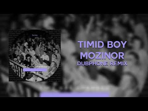 Timid Boy - Mozinor (Dubphone Remix)