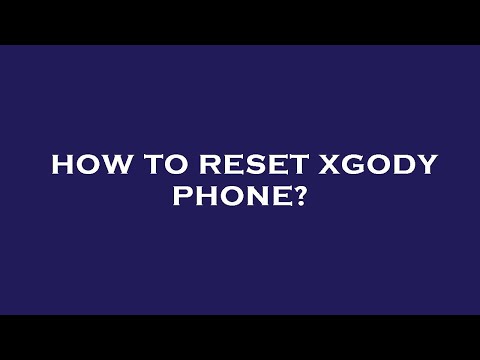 How to reset xgody phone?