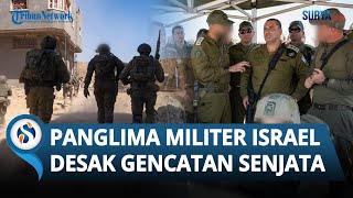 Tak Kuat Lagi? Panglima Militer Israel Desak Netanyahu untuk Gencatan Senjata, Sulit Kalahkan Hamas