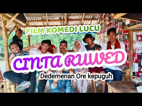 film-komedi-lucu-serang-banten-cinta-ruwed-dedemenan-ore-kepuguhfilmkomedilucu