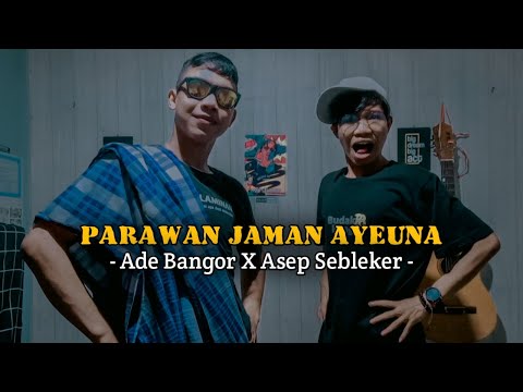 REZA SAJAGAT - PARAWAN JAMAN AYEUNA COVER ADE SULAEMAN