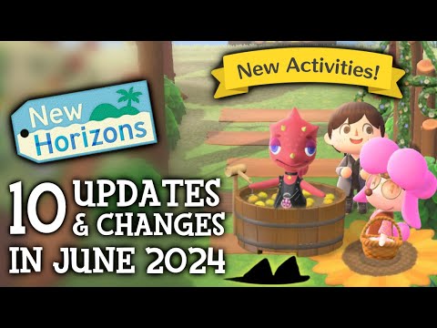 10 UPDATES & CHANGES in June 2024 (New Activities) - Animal Crossing New Horizons