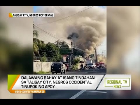Regional TV News: Dalawang Bahay at Isang Tindahan, Nasunog