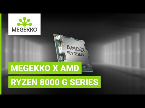 Megekko X AMD Ryzen 8000 G series