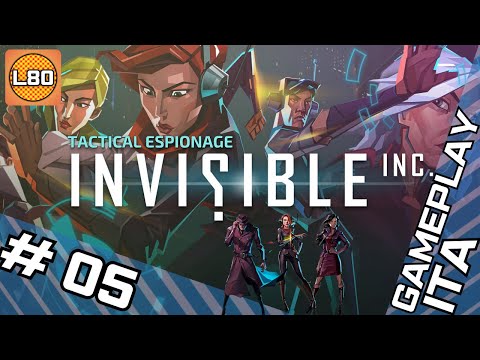 Invisible Inc. 05 - La caserma della Plastitech [Gameplay ITA]