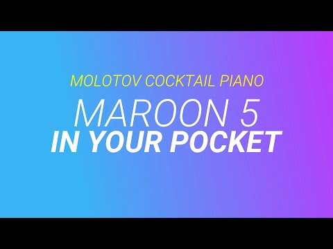 In Your Pocket - Maroon 5 cover by Molotov Cocktail Piano