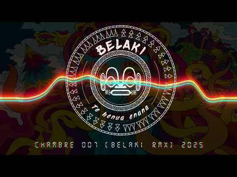 CHAMBRE 007 [BELAKI RMX] 2025