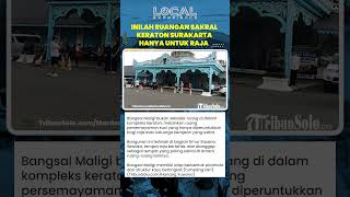 Inilah Ruangan Sakral Keraton Solo, Hanya untuk Raja dan Keluarga Kerajaan