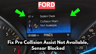 How To Fix "Pre Collision Assist Not Available, Sensor Blocked" Warning In Ford