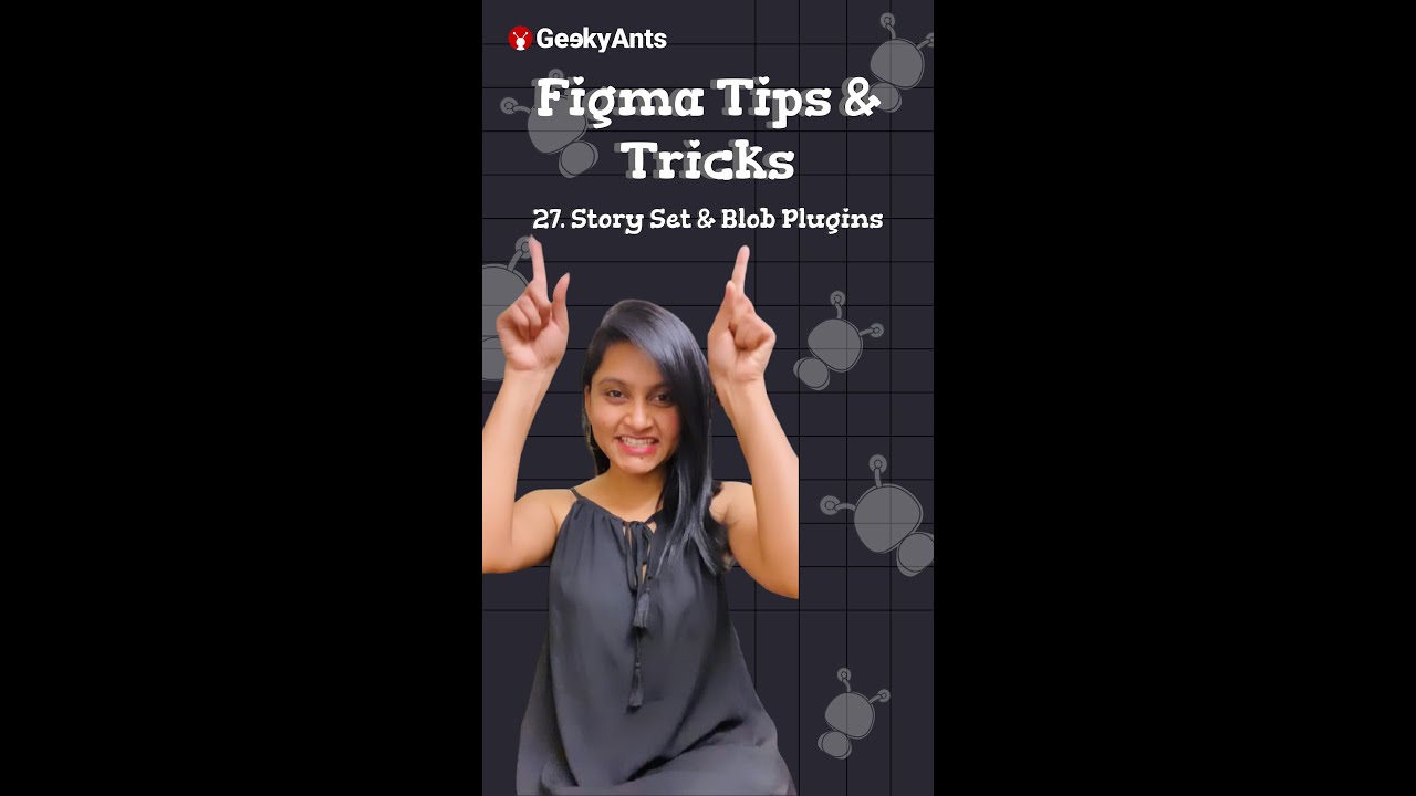 Figma Tips & Tricks | Episode - 27 | Storyset and Blobs Plug-in in Figma | GeekyAnts