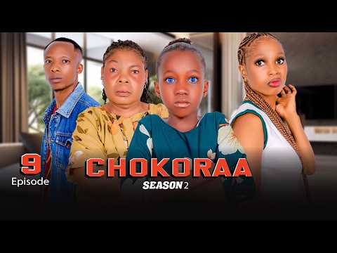 CHOKORAA SEASON 2 [Full [ Episode 9 ] #kinyota 