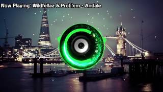 Wildfellaz &amp; Problem - Andale (Bass Boosted)