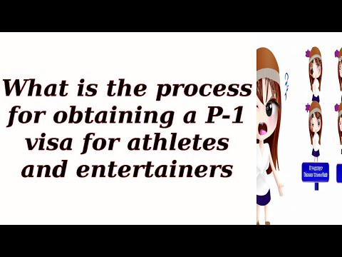 What is the process for obtaining a P-1 visa for athletes and entertainers