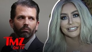 Aubrey O&#39;Day Says Her Soulmate, Trump Jr., Chose Politics Over Her | TMZ TV