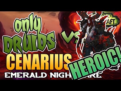 Only Druids Emerald Nightmare Heroic - Cenarius