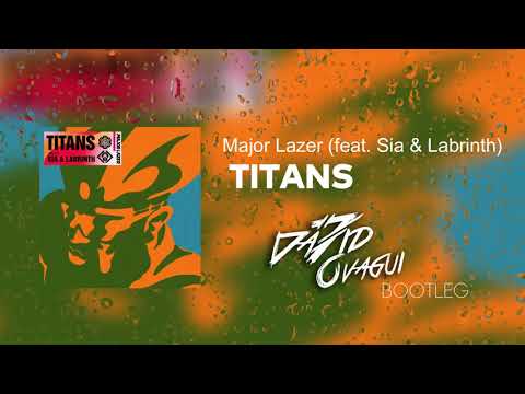 Major Lazer - Titans feat. Sia & Labrinth (Da7id Ovagui Remix) [Moombahton] FREE DOWNLOAD
