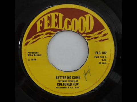 Culture Few - Better No Come  1976  (UK - 7'' Feel Good)  Sllct-TV