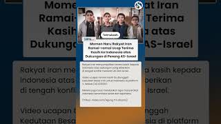 Harunya Momen Rakyat Iran Ucap Terima Kasih Indoneisa atas Dukungan Perang Lawan AS-Israel