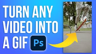 How To Create A Gif From A Video In Adobe Photoshop CC