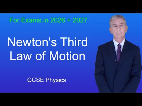 GCSE Physics Revision "Newton's Third Law of Motion"