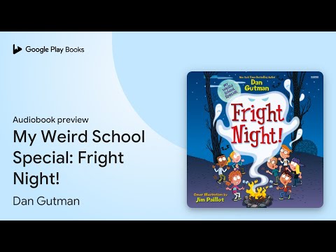 My Weird School Special: Fright Night! by Dan Gutman · Audiobook preview