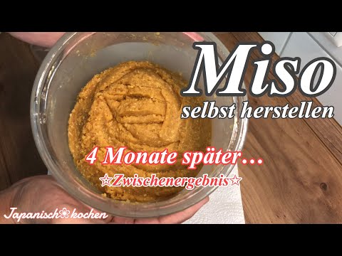 [Miso selbst herstellen] 4 Monate nach der Herstellung