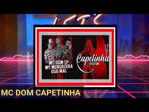 MC MENOR_ MC DOM LP E DOG MAL - CAPETINHA - MÚSIC