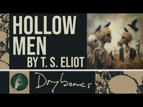 Hollow Men by T. S. Eliot -- Analysis and Commentary